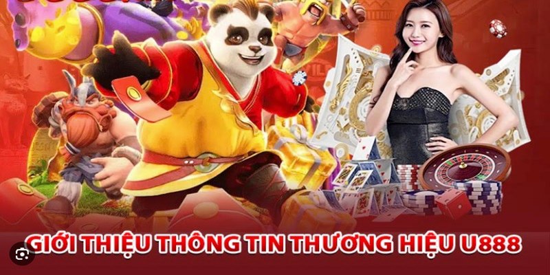 Tìm hiểu về sự phát triển của U888