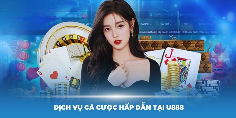 Ưu điểm khiến U888 luôn cuốn hút