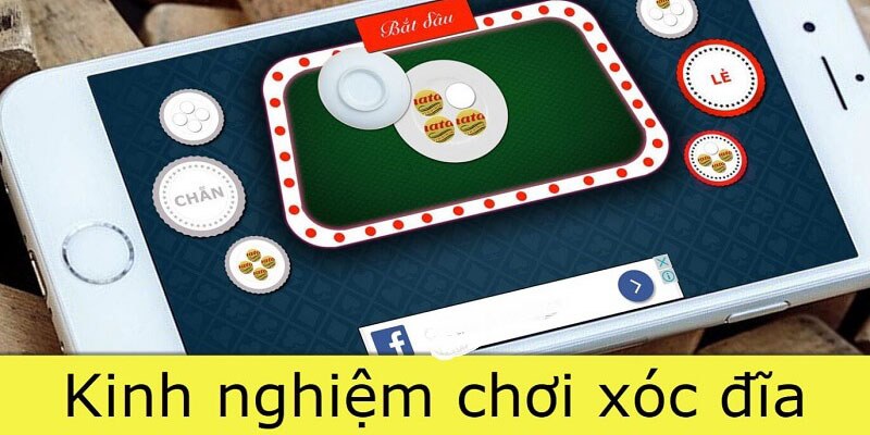 Kinh nghiệm chơi xóc đĩa