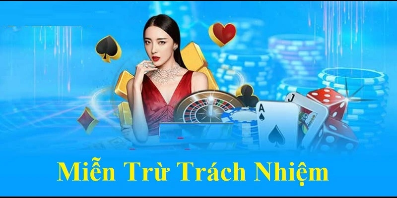 Các trường hợp người chơi không cần truy cứu trách nhiệm