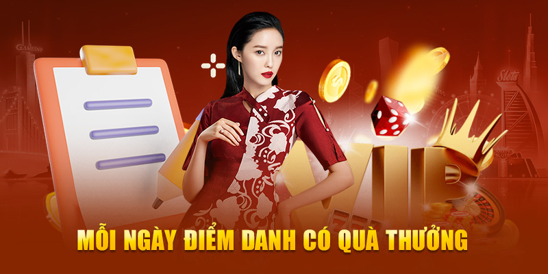 Mỗi ngày điểm danh có quà thưởng